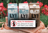 SHAKE ME THE ORIGINAL OAT OAT OAT LY! LY! LY! SHAKE ME! THE ORIGINAL SHAKE MEL THE ORIGINAL HEALTH WARNING OAT Any amount of Oatly can harm your baby Na dairy. No nuts. No gluten. 1.89L)