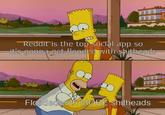 Reddit is the top social app so it's-gonna-get-flooded with s-------- BRA Flooded with MORE s--------