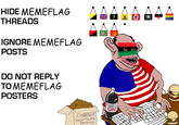 HIDE MEMEFLAG THREADS IGNORE MEMEFLAG POSTS DO NOT REPLY TO MEMEFLAG POSTERS Dit Coke SHAREBLUE Forum Sliding Pennies
