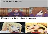 Like for Wiz Repub for darkness ifunny.co