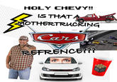 HOLY CHEVY!! IS THAT A MOTHERTRUCKING gettykriages Cars jordoaton depositp REFRENCE??? depositph depositp