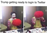 Trump getting ready to login to Twitter