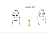 medicine time