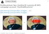 Congress Changes @CongressChanges Profile picture: Sen. Cynthia M. Lummis (R-WY) campaign account "CynthiaMLummis" pbs.twimg.com/profile_images... => pbs.twimg.com/profile_images... 1:44 PM · Feb 19, 2021 · Tweets of Congress