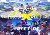 GENSHIN FREE FIRE GENSHIN IMPACT FREE F REE