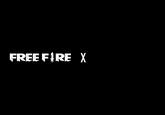 FREE FIRE X