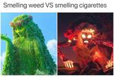 Smelling weed VS smelling cigarettes