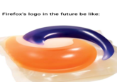 Firefox's logo in the future be like: