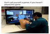 Don't call yourself a gamer, if you haven't played this game. ... ....