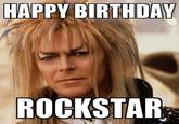 HAPPY BIRTHDAY ROCKSTAR
