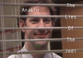 The Anakin Lies Of The Jedi