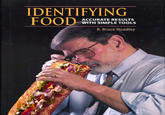 IDENTIFYING FOOD ACCURATE RESULTS WITH SIMPLE TOOLS R. Bruce Hoadley