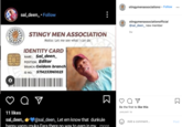 stingymenassociationot • Follow saldeen_ • Follow stingymenassociationofficial @sal_deen_ new member MEN 9w STINGY MEN ASSOCIATION Motto: Let me see what I can do DON GIVE IDENTITY CARD NAME: Sal_deen_ POSITION: Editor BRANCH: Geidam branch ID NO: STM233961023 台m彩 Be the first to like this 11 likes JANUARY 19 sal_deen_V @sal_deen_ Let em know that dunkule Add a comment... Post hannu vanzu muka Fara there no way to earn in my more