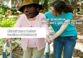 Sure grandma now let's get you to bed Avanti was a better version of Dustbowl