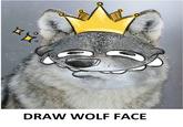 DRAW WOLF FACE Vertebrate Felidae Carnivore Jaw Organism Small to medium-sized cats Mammal Cat Whiskers Line Font Rectangle Fang Painting Happy Art Snout Illustration
