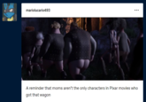 mariolucario493 ... A reminder that moms aren't the only characters in Pixar movies who got that wagon