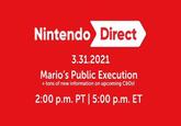 Nintendo Direct 3.31.2021 Mario's Public Execution + tons of new information on upcoming C6DS! 2:00 p.m. PT | 5:00 p.m. ET Font Magenta