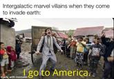 Intergalactic marvel villains when they come to invade earth: PARLO SCOBAS go to America. made with mematic