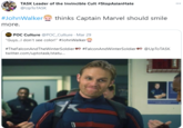 TASK Leader of the Invincible Cult #StopAsianHate @UPTOTASK ... #JohnWalker thinks Captain Marvel should smile more. POC Culture @POC_Culture · Mar 29 "Guys.I don't see color!" #JohnWalker #TheFalconAndTheWinterSoldiere #FalconAndWinterSoldier @UPTOTASK twitter.com/uptotask/statu. satlef!
