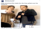 Because l'm a Guy ... @CauseWereGuys MEN Dads showing other dads the ribs they grilled over the weekend 2:43 PM · Jan 21, 2020 · Twitter for iPhone