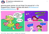 * lopchoco redemption arc @lopchoco_ ... gonna post some vin art that i'm proud of + it's supportive. these r kinda old obvs #vinesauce #IStandWithVinny HAPPY BEST FRIEND DAY VINE! HAPPY 2021, BOOTI! YEOW! MY BFF VIN Aw, you're welcome, chat. CHAT Thanks for ming, strea Vinny! '2) lopchoco 12:11 PM · Apr 4, 2021 · Twitter for Android