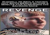 RUSSELL IN IMOLA TAKING OUT BOTH MERCS WITHIN A MINUTE FOR SCREWING HIS BAHRAIN RACE REVENGE IT WILL BE SWIFT. IT WILL BE SILENT, IT WILL BE BLOODY, metnegenerator.net