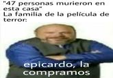 "47 personas murieron en esta casa" La familia de la película de terror: @kirbycio epicardo, la compramos