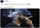 Halo' @yo_its_halo ... THIS DEREK CHAUVIN PACK HITTIN RN ROT IN HELL !!