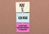 MAY 8 KEN BONE A COLLEGE THEATER DEPARTMENT PRODUCTION OF "MARAT/SADE"