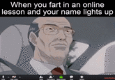 When you fart in an online lesson and your name lights up M Loe Mtng Mute Start Video Invite Particioants Shae Soreen Chat Record
