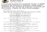Keaton Patti @KeatonPatti I forced a bot to watch over 1,000 hours of horror movies and then asked it to write a horror movie of its own. Here is the first page. HORROR MOVIE EXT. HOUSE THAT WEARS HOCKEY MASK An OLD MAN cuts the grass by stabbing it with an axe. 4 TEENS arrive in a car that runs on sex. They exit car. It is Spring Break, time for teens to guzzle fluids and die off. TEEN 1 Old man, you do not belong. We rent this house for week of young times. OLD MAN I am caretaker. I care. Do not stay in house. Kitchen is a monster. Witch is basement. Beds are ghosts. Sink hates priests. TV is a book. TEEN 2 Get buried. You are a waste of age! Teen 2 is the state jerk. His college major is Vodka Law. TEEN 3 Maybe we leave? This place gives me the crepes. TEEN 4 Stop acting chicken. Your virginity is making you a bird, as usual. The house door swings open. A little girl comes out orphanly. TEEN 2 Your sobriety is not appreciated. Teen 2 throws a can of gin at the little girl. The little girl turns into a TEXAS CHAINSAW, but is still orphan. TEXAS CHAINSAW Die, y'all. Houston Dallas. Teen 3 makes a scream. Teen 4 makes a Scream 2. The Texas Chainsaw cuts off Teen 2's body. His blood says hi to all. TEEN 1 No! Teen 2 needs a body to drink. Teen 3 calls 911 but a Frankenstein answers and is upset. OLD MAN Run into the car. Go! I end this. Teen 1 and Teen 3 run into house. Teen 4 runs into chainsaw. OLD MAN (CONT'D) That is not the car. >