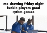 me showing friday night funkin players good rythm games