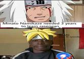Minato Namikaze needed 3 years to learn rasengan *Boruto after 10 episodes OTUR TEDDY