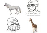 Fuck off I don't believe in that made up nonsense So true!!! Head Vertebrate White Jaw Neck Sleeve Organism Giraffe Mammal Cartoon Gesture Line Giraffidae Fawn Font Art Terrestrial animal Adaptation Snout