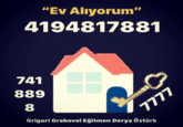 "Ev Alıyorum" 4194817881 741 889 7777 Grigori Grabovoi Eğitmen Derya Öztürk 8