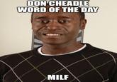 DON CHEADLE WORD OF THE DAY MILF