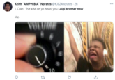 Keith "AMPHIBIA" Norates @KJ824norates · 2h J. Cole- "Put a Mon yo head, you Luigi brother now" ... Me- VOL 10
