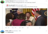 Jordan Rachel @TheJordanRachel - 20h ... Isn't Nancy Pelosi fining people for not wearing masks? O Breaking911 @Breaking911 - 23h No more masks or social distancing at The White House RECOUNT 29 27 170 639 BSBL SZN @j_Borders · 20h It's (D)ifferent