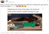 emi ... @emilyaguinig this is how mfz who going to adrians kickback going to bed tonight 100100 Waiting on the first day of school with your fresh outfit ready to go 3:36 PM · May 21, 2021 · Twitter for iPhone