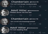 Chamberlain @British PM You can't just invade Czechoslovakia 27 2 ♡ 273 Adolf Hitler @Reichskanzler Please show me the law 1 Chamberlain @British PM law.cornell.edu/munichagreement 1 177 Adolf Hitler ®reichskanzler I'm not reading that 22 t7 4 8 EUEagleHawk