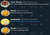 Tom Nook @NooksCranny Do you realize that selling fake art is a crime 1 27 2 273 Redd @JollyRedd Please show me the law 1 Isabelle @DatBitchlsabelle law.cornell.edu/uscode/text/18.. 1 ♡ 177 Redd @JollyRedd I'm not reading that 22 8