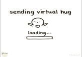 sending virtual hug loading.. chibird