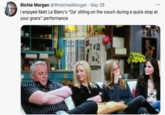 Richie Morgan @WretchedMorgan - May 28 I enjoyed Matt Le Blanc's "Da' sitting on the couch during a quick stop at your grans" performance ...