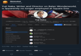 Nintendeal @Nintendeal MNTEN Yuji Naka, Writer and Director on Balan Wonderworld, is apparently no longer employed at Square Enix 000 Yuji Naka 22年間SEGAでGAME作ってました。代表作は、 Sonic, Nights,PSO等です。PROPEでパディモンスター等を開発 しました。スクウェア·エニックスでBalan WonderWorld Posts About Friends 4306 Photos Videos More Follow Message .. About Work Overview 現在 代表取締役社長at PROPE, Ltd. PROPE July 2006 - Present Work and Education Worked at Square Enix Places Lived January 1, 2018 - April 30, 2021 Contact and Basic Info Worked at te April 1984 - July 2006 Family and Relationships Worked at セガエンタープライゼス Details About Yuji April 1984 - June 2006 Life Events Worked at SEGA SEE April 1984 - June 2006 5:23 PM · Jun 3, 2021 · Twitter Web App 49 Retweets 45 Quote Tweets 206 Likes 27