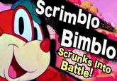 Srimblo Bimblo Scrunks Into Battle! 2otoria Scrimblo O Bimblo Scrunks Into Battle!