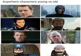 Superhero characters young vs old 大