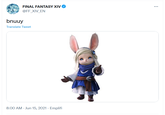 FINAL FANTASY XIV @FF_XIV_EN bnuuy Translate Tweet 8:00 AM · Jun 15, 2021 · Emplifi