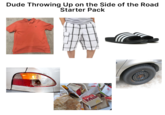 Dude Throwing Up on the Side of the Road Starter Pack ock iStock Stock Sto u/sonictitan1615 Ma COODON