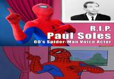 R.I.P. Paul Soles 60's Spider-Man Voice Actor SPIDER-DAN