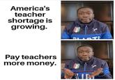 America's teacher shortage is growing. Pay teachers more money.